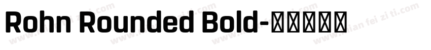 Rohn Rounded Bold字体转换